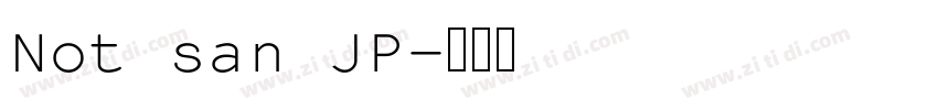 Not san JP字体转换